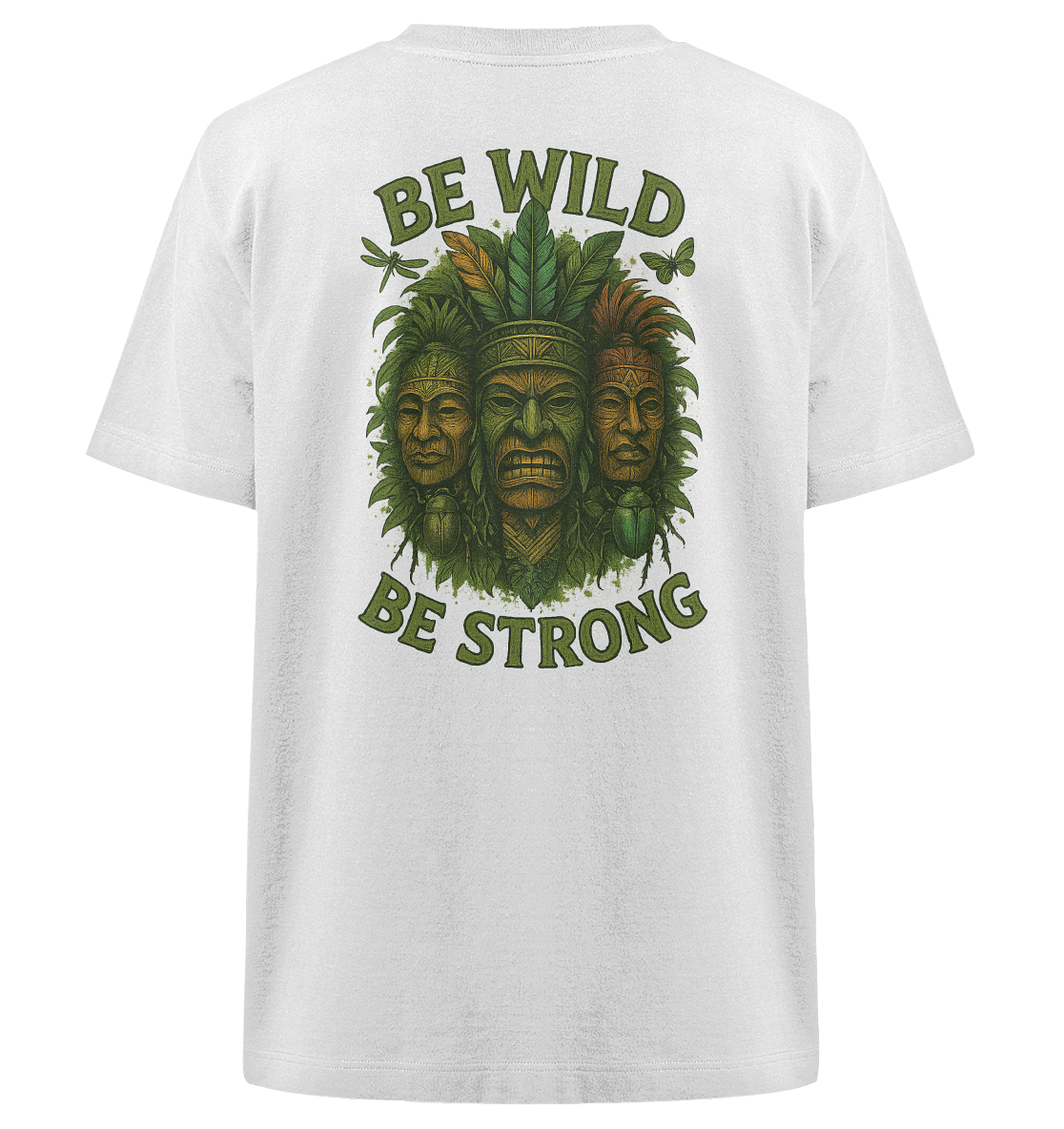 Be wild Be strong - Heavy Oversized Organic Shirt